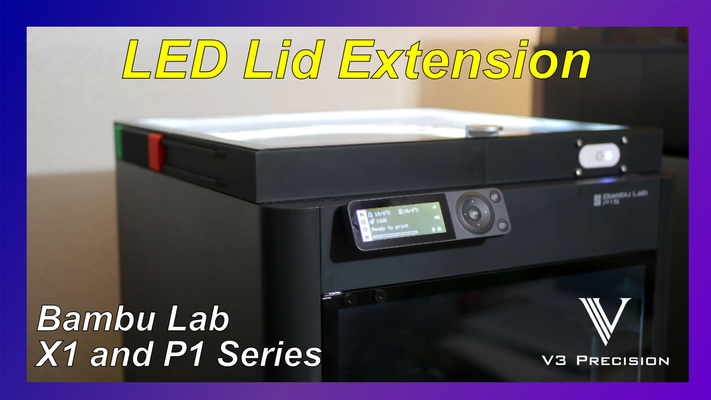 led lid extension x1 p1 series by v3 precision 3d printer accessories riser amsstand lift usbledstrip ledstrip p1s p1p accessory 3d print model - Mito3D
