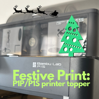 bambulab christmas printer topper - p1p p1s festiveprint by firedragon3d 3d accessories tree ornamanet bambu bambup1p bambup1s fastive print 'twas night 3d print model - Mito3D