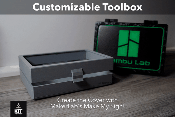 customizable tool box - my sign by kit crafters 3d printer accessories storage toolbox makemysign easy accessory bambu lab bambulab custom 3d print model - Mito3D