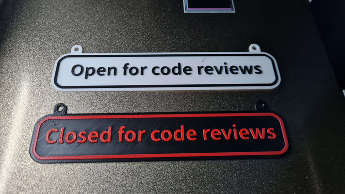 open closed code review sign by pappaprintar art signs & logos codereview programmer programming work close makerlab maker lab my makemysign makemy multicolor print multi color 3d print model - Mito3D