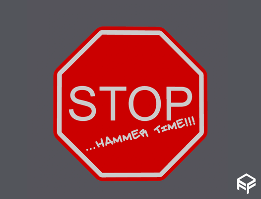 stop hammer time sign by ff3dmakes art signs & logos hammertime stophammertime funnysign funny mchammer 3d print model - Mito3D