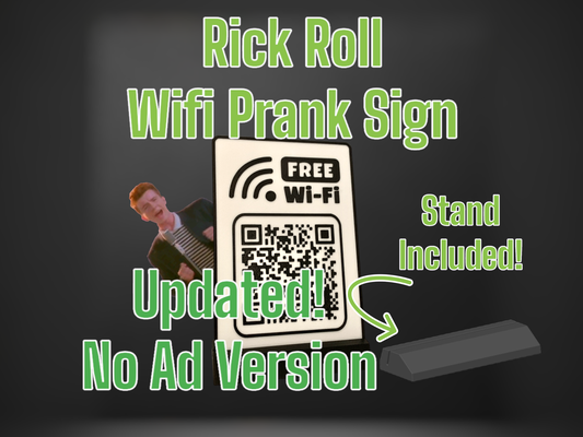 free wifi rick roll sign no ad version stand by lilac rage art signs & logos funny meme makemysign my makemy rickroll prank joke qr code 3d print model - Mito3D