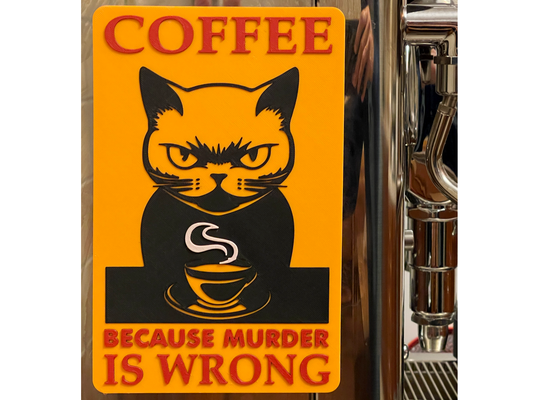 café meurtre is faux signe by florinv art panneaux logos affiche drôle sarcastique chat 3d print model - Mito3D