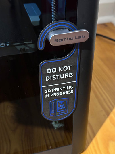do disturb 3d printing in progress door sign remixed by buzzzz art signs & logos 3dprinting printer hanger makemysign 3d print model - Mito3D