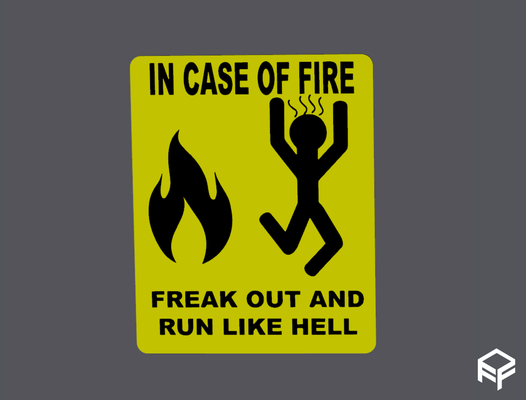in case of fire run hell sign by ff3dmakes art signs & logos funny funnysign incaseoffire runaway 3d print model - Mito3D