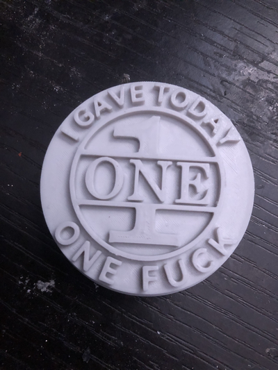 1 fucks coin remixed by miscprinter art & badges 1fuck 1fuckgiven fuckstogive 3d print model - Mito3D