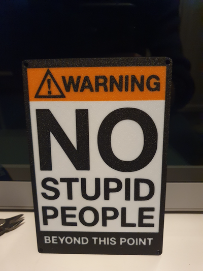 warning no stupid people beyond point wall sign flat planar remixed by alexfehr1987 art models ams 3d print model - Mito3D