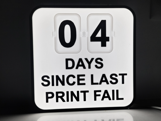 days last print fail light box by additiveamerica household decor lightbox led sign counter funny fun easy desk accessories 3d print model - Mito3D
