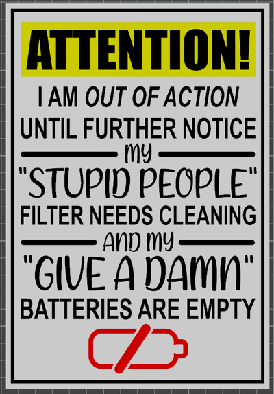 attention stupid people filter by she bee craftin art signs & logos sign sarcasm funny 3d print model - Mito3D