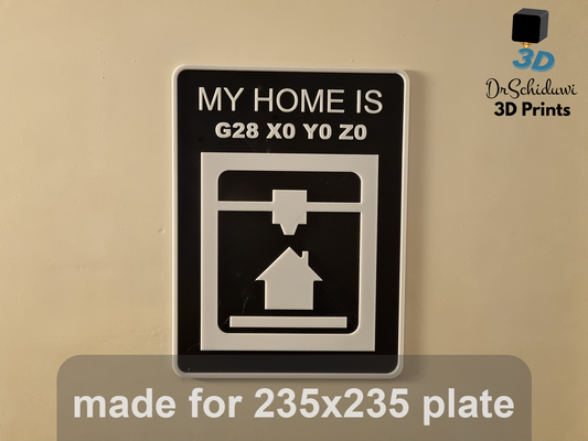 my casa is g28 x0 y0 z0 cartello by drschiduwi arte segni loghi 3d stampa pressare attrezzo accessori stampante 3d print model - Mito3D