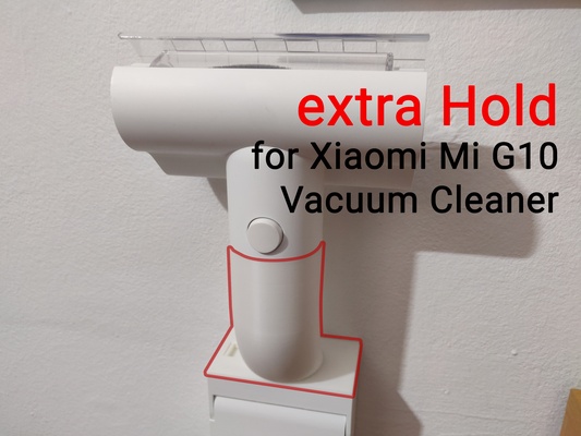 extra hold xiaomi mi g10 vacuum cleaner wallmount by zeddiarts household house models attachment 3d print model - Mito3D