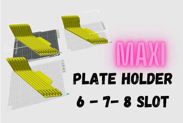 maxi plate holder 6 7 8 slot remixed by francescom 3d printer accessories bambu lab bambuab pai 3d print model - Mito3D