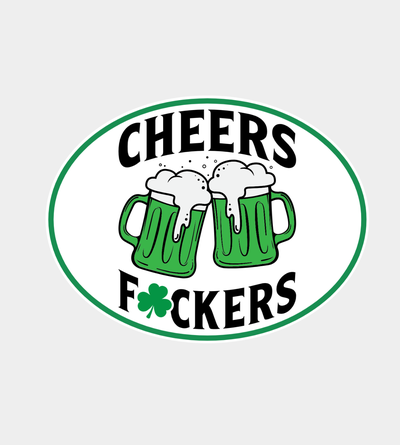cheers- f ckers - st patricks day sign by thor3d art signs & logos cheers fuckers st beer 3d print model - Mito3D