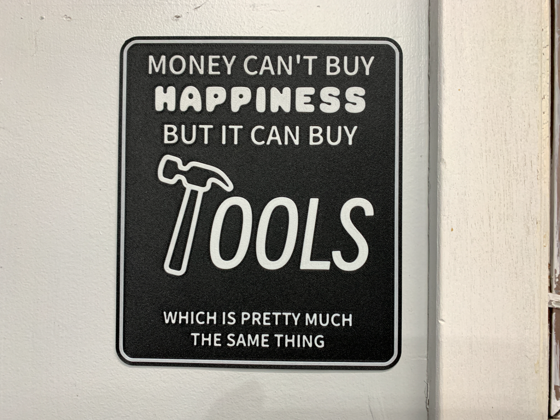 tools sign by ahrenp art signs & logos happiness workshop garage toolbox money hammer funny 3D print model - Mito3D