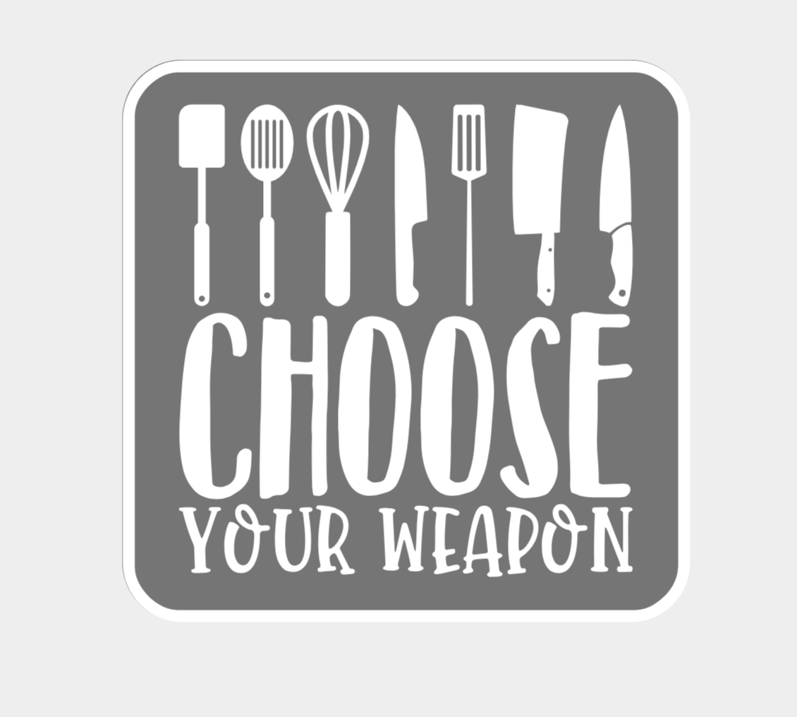 kitchen sign choose weapon funny wall art by 3d prints week 2d accessories silly cute video game gamer home gift idea mother father dad mom 3D print model - Mito3D