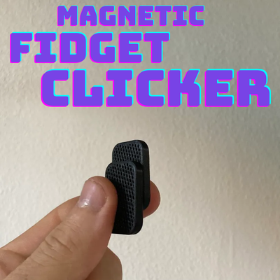 magnético inquietação clicker by honzaaltrichter brinquedos jogos brinquedo clique 3d print model - Mito3D