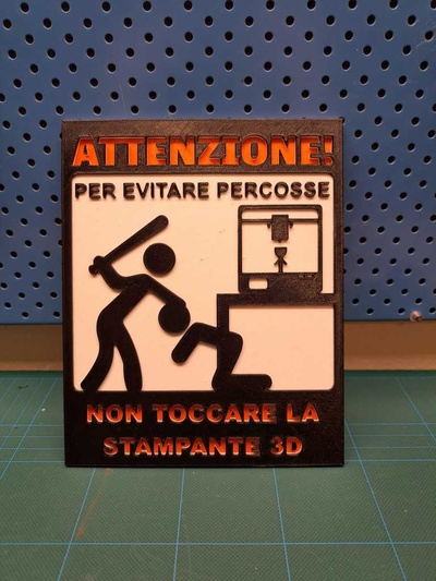 3d printer warning sign in italian stampante segnale di avvertimento italiano remixed by savolab household decor 3d print model - Mito3D