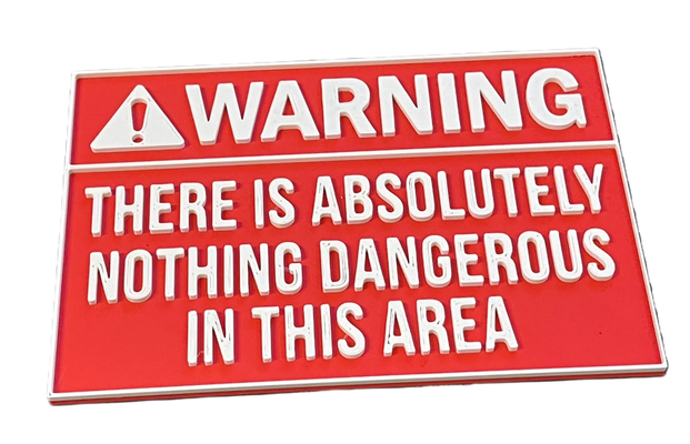 absolutely dangerous in area - sign by dubmehard art signs & logos nodanger danger warning humor hood fta fromthearea 3d print model - Mito3D