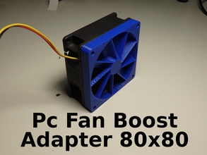 pc fan basınç adaptörü 80x80x10mm pinshape artırmak teknoloji tech sgabolab boost bağdaştırıcı 3d print model - Mito3D