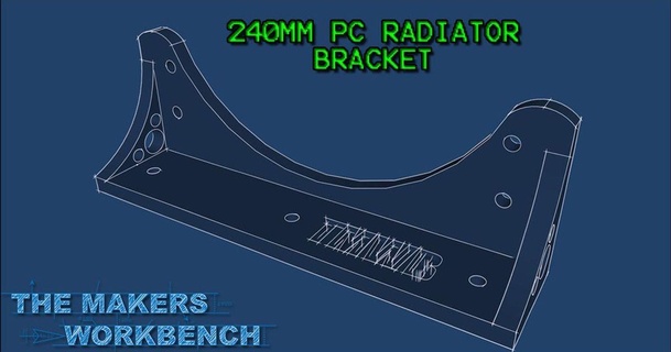 240mm pc radiator mounting bracket themakersworkbench download free stl model printablescom 3d models hobby & makers electronics 3d print model - Mito3D