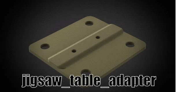 jigsaw table adapter nick-ko download free stl model printablescom 3d models hobby & makers ideas jigsawtableadapter tableadapter 3d print model - Mito3D