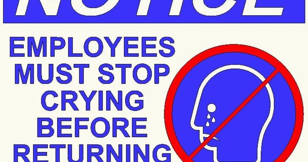 employees must stop crying guy 3D Models Art & Design 2D Plates Logos sign meme signs signage funnysign 3d print model - Mito3D