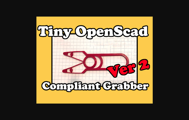 tiny openscad compliant grabber ver 2 by iqless download free stl model printablescom 3d models toys & games compliantmechanism 3d print model - Mito3D