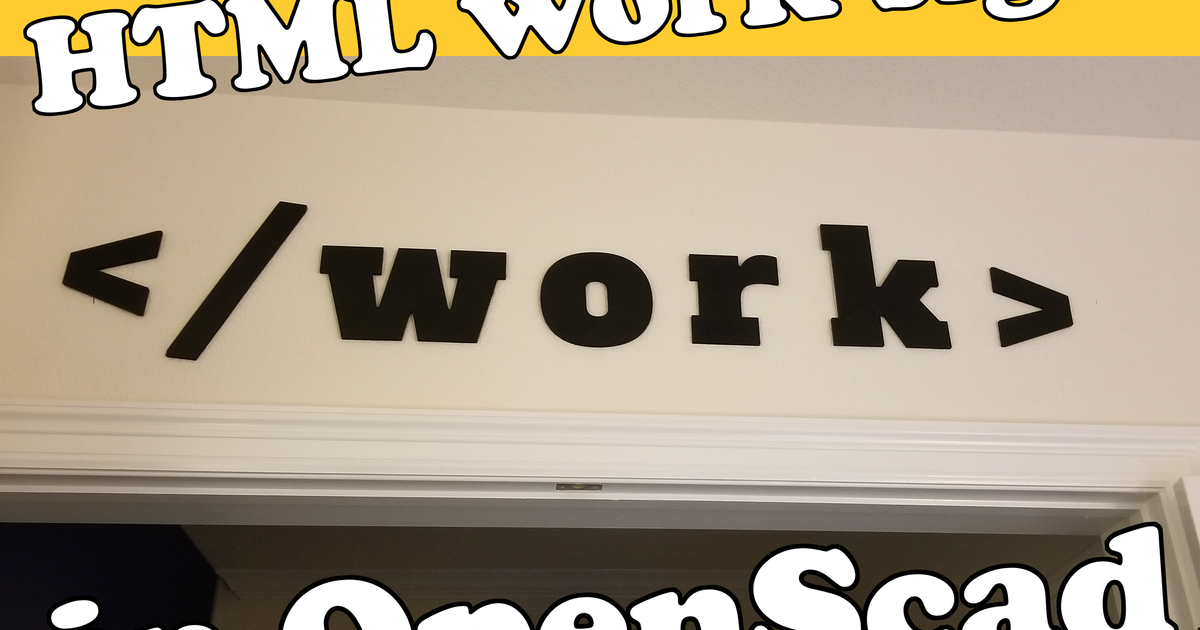 html work sign openscad iqless download free stl model printablescom 3d models art & design wall-mounted 3D print model - Mito3D