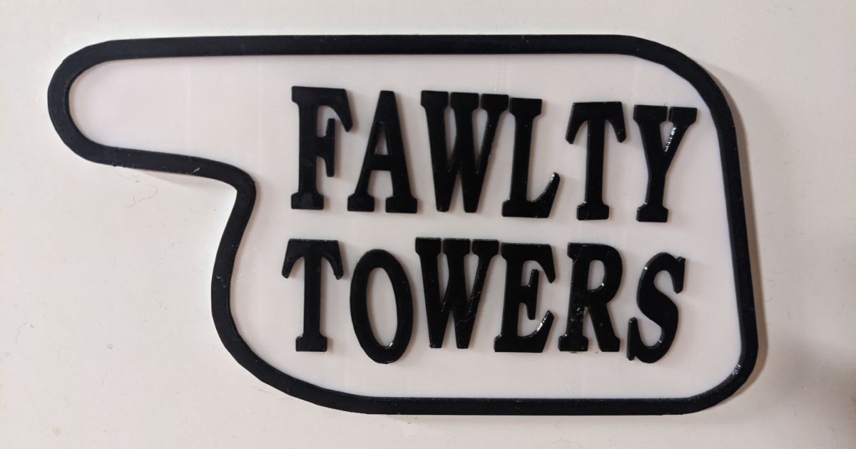 fawlty towers sign - series variations rabid1972 download free stl model printablescom 3d models art & design 2d plates logos 3D print model - Mito3D