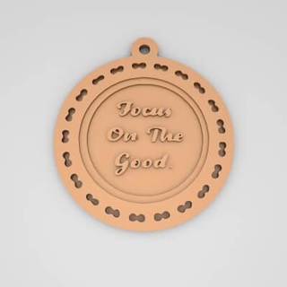 focus good quote round keychain - 3d print model pk3dstore 3d print model - Mito3D