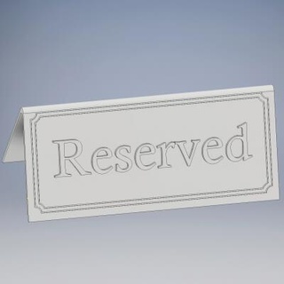 reserved table sign - 3d print model sanchiesp 3d print model - Mito3D