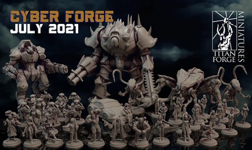 july 2021 cyber forge miniature 