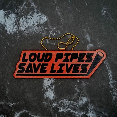 loud pipes save lives charm - 3d by jcreatenz on thangs 3d print model - Mito3D