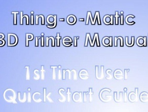 thing-o-matic 3d printer manual other safety featured training useful 3d print model - Mito3D