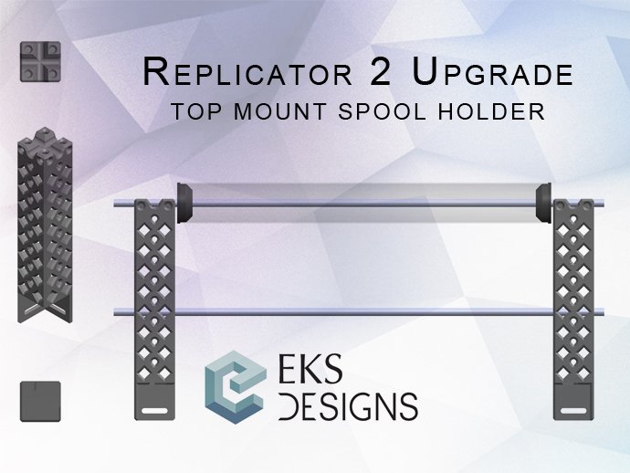 modular replicator 2 top mount filament spool holder 3d printer accessories upgrade 3D print model - Mito3D