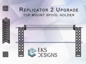 modular replicator 2 de montagem superior filamentos spool titular 3d a impressora os acessórios atualização 3d print model - Mito3D