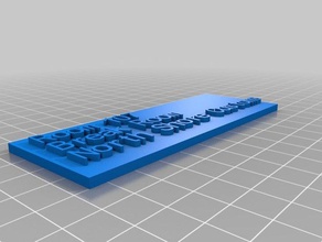 north shore customs break room sign other customized 3d print model - Mito3D