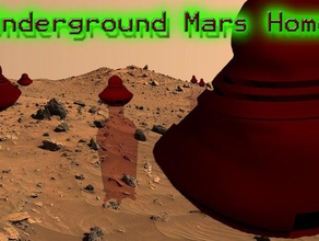 underground mars home engineering makerbotmars 3d print model - Mito3D