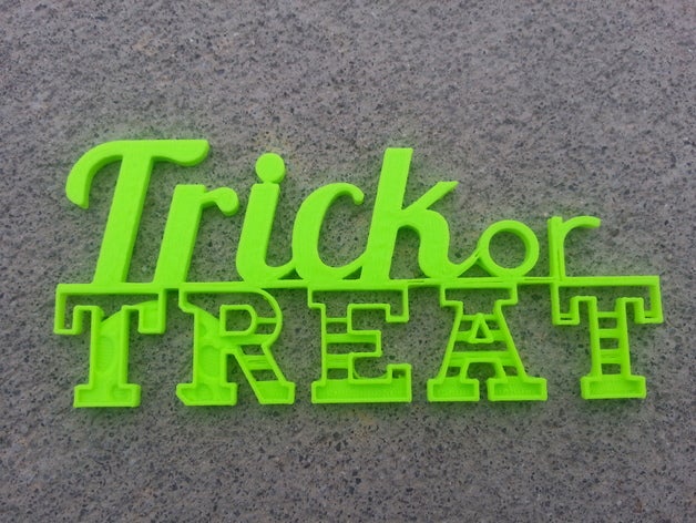 trick treat sign signs & logos fall halloween trick-or-treat 3D print model - Mito3D