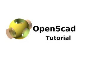 openscad - tutorial base 3d modeling customisable customizable customizer francais modelisation openscadtutorial script tuto open scad tutoriel 3d print model - Mito3D