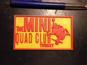 mini quad club Türkiye 3d print model - Mito3D