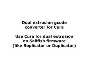 der gcode-Konverter machen cura dual-extrusion Arbeit sailfish dual fix gcode 3d print model - Mito3D