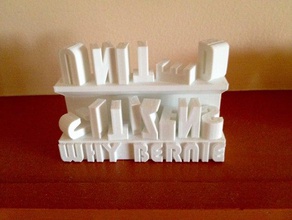 pourquoi bernie - citoyens unis les signes et logos des makersforbernie sanders 3d print model - Mito3D