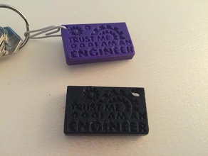 keyring - trust me am engineer props engineering key ring 3d print model - Mito3D