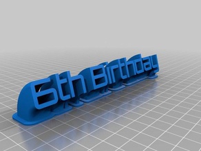 6th birthday sweeping name plate office customized 3d print model - Mito3D