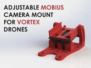 adjustable mobius camera mount vortex drones rc vehicles dynamic quadcopter variable 250 pro 3d print model - Mito3D