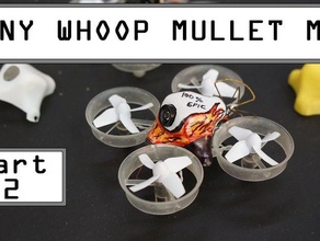 tiny whoop mullet mod mold rc vehicles 3d print model - Mito3D