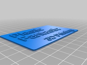 plastic fantastic thing signs logos customized 3d print model - Mito3D