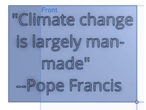 pope francis global warming hobby climate change quotes plaque 3d print model - Mito3D