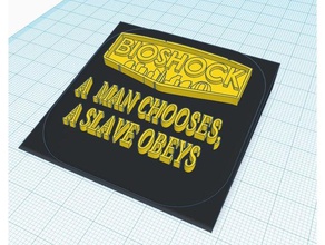 bioshock andrew ryan quote signs & logos 3d print model - Mito3D